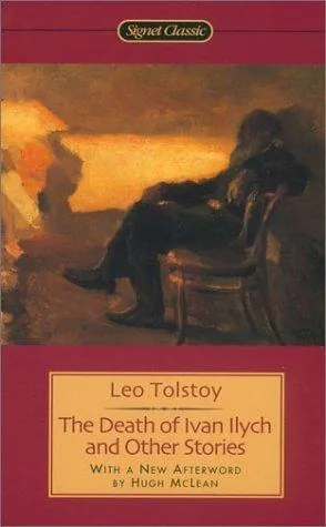 The Death of Ivan Ilyich and Other Stories